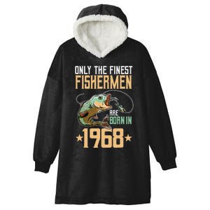 Only The Finest Fishermen Are Born In 1968 Fishing Bday Hooded Wearable Blanket