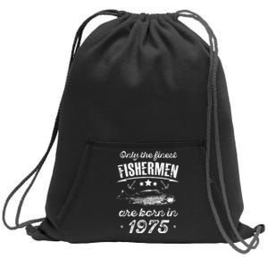 Only The Finest Fishermen Are Born In 1975 Birthday Fishing Sweatshirt Cinch Pack Bag