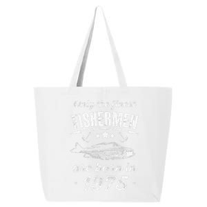 Only The Finest Fishermen Are Born In 1975 Birthday Fishing 25L Jumbo Tote