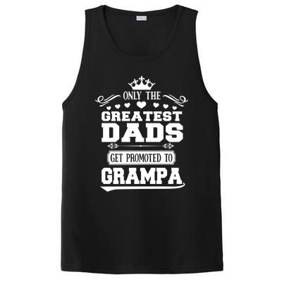 Only The Greatest Dads Get Promoted To Grampa Grandpa Meaningful Gift PosiCharge Competitor Tank