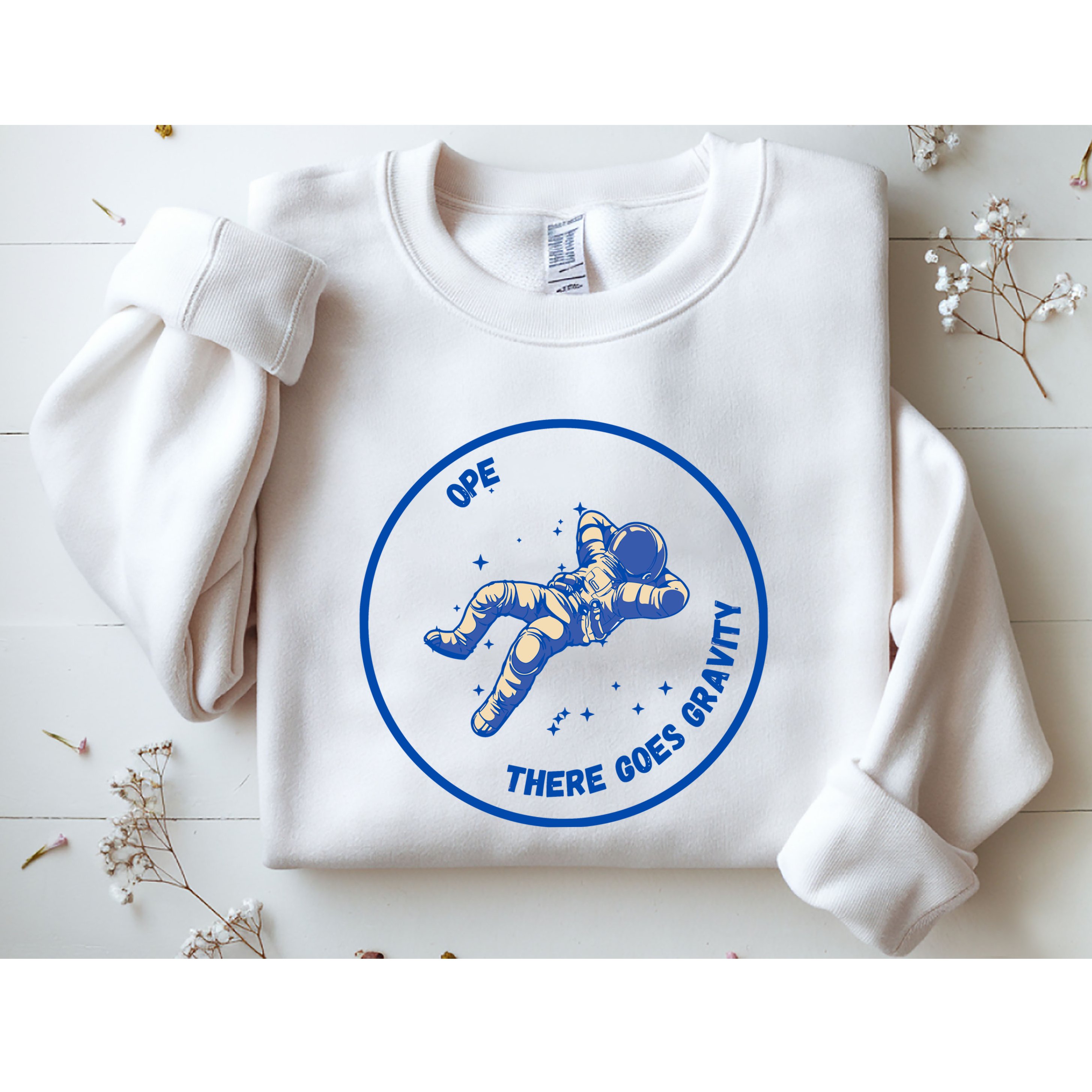 Ope There Goes Gravity Sweatshirt