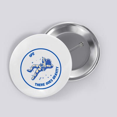 Ope There Goes Gravity Button