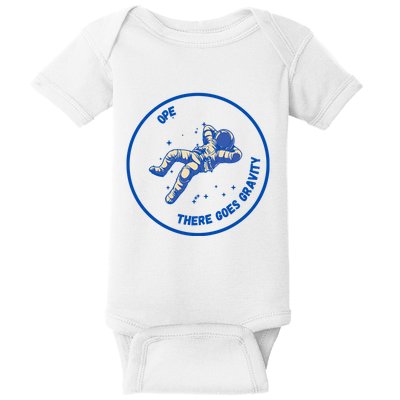 Ope There Goes Gravity Baby Bodysuit