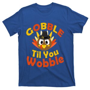 Outfit Thanksgiving Gobble Til You Wobble Funny Gift T-Shirt