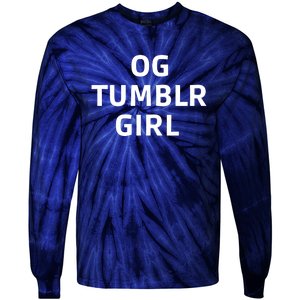 Og Tumblr Girl Funny Og Tumblr Girl Tie-Dye Long Sleeve Shirt