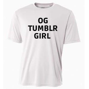 Og Tumblr Girl Funny Og Tumblr Girl Cooling Performance Crew T-Shirt