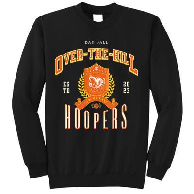 OVER THE HILL HOOPER Funny Fathers Day Basketball Sweatshirt