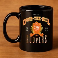 OVER THE HILL HOOPER Funny Fathers Day Basketball 11oz C Handle Ceramic Mug