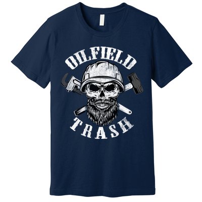 Oilfield Trash Hoodie Oilfield Premium T-Shirt