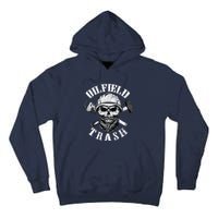 Oilfield Trash Hoodie Oilfield Tall Hoodie