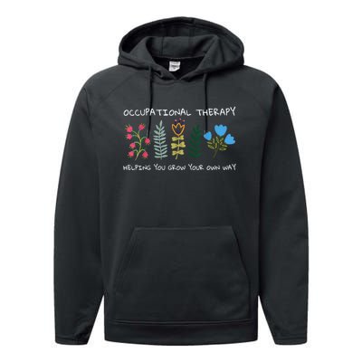 Occupational Therapy Helping You Grow Your Own Way Ot Performance Fleece Hoodie