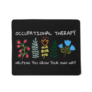 Occupational Therapy Helping You Grow Your Own Way Ot Mousepad