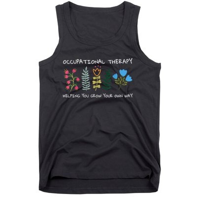 Occupational Therapy Helping You Grow Your Own Way Ot Tank Top