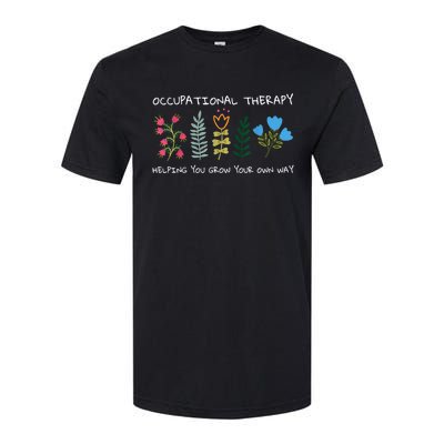 Occupational Therapy Helping You Grow Your Own Way Ot Softstyle CVC T-Shirt