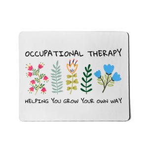 Occupational Therapy Helping You Grow Your Own Way Ot Mousepad