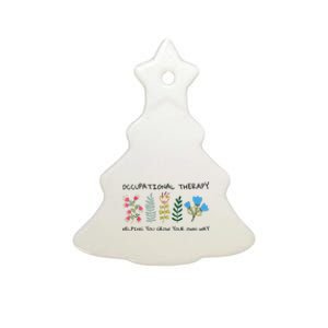 Occupational Therapy Helping You Grow Your Own Way Ot Ceramic Tree Ornament