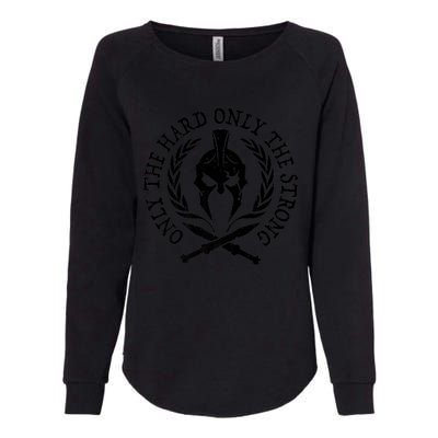 ONLY THE HARD ONLY THE STRONG SPARTAN Womens California Wash Sweatshirt