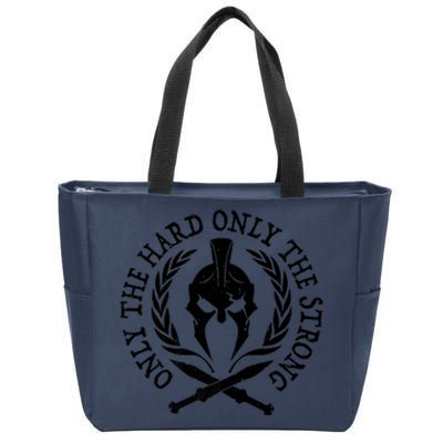 ONLY THE HARD ONLY THE STRONG SPARTAN Zip Tote Bag