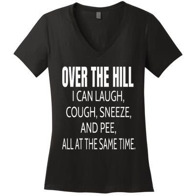 Over The Hill Funny Old People Joke Gag Gift Women's V-Neck T-Shirt