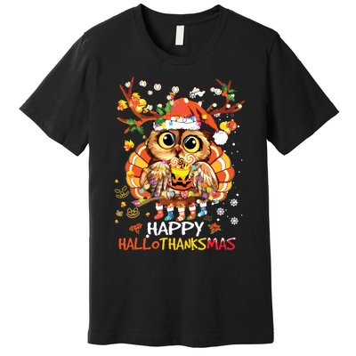 Owl Thankgiving Halloween Christmas Happy Hallothanksmas Premium T-Shirt