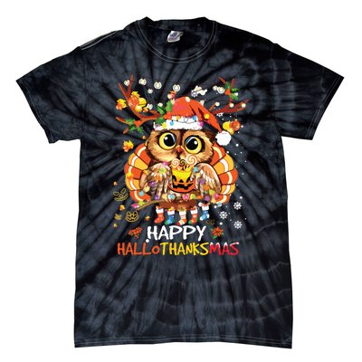 Owl Thankgiving Halloween Christmas Happy Hallothanksmas Tie-Dye T-Shirt