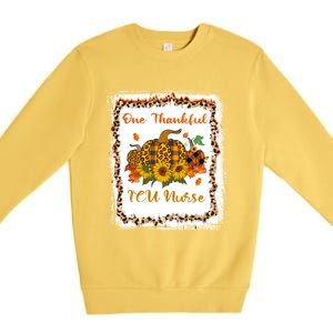 One Thankful Icu Nurse Thanksiving Blessed Teacher Gift Premium Crewneck Sweatshirt