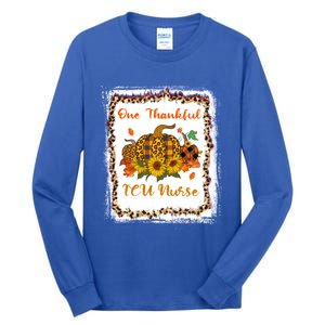 One Thankful Icu Nurse Thanksiving Blessed Teacher Gift Tall Long Sleeve T-Shirt