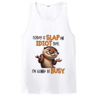 Otter Today Is Slap An Idiot Day IM Gonna Be Busy PosiCharge Competitor Tank