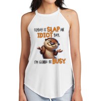 Otter Today Is Slap An Idiot Day IM Gonna Be Busy Women's Perfect Tri Rocker Tank
