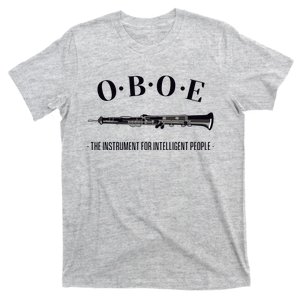 Oboe The Instrument For Intelligent People Funny Oboe T-Shirt