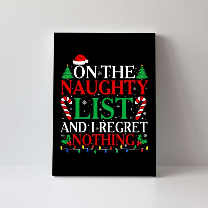 On The List Of Naughty And I Regret Nothing Funny Christmas Canvas