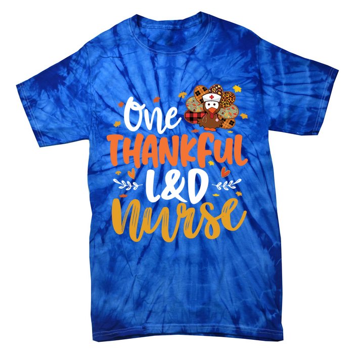 One Thankful L And D Nurse Turkey Leopard Plaid Thanksgiving Gift Tie-Dye T-Shirt