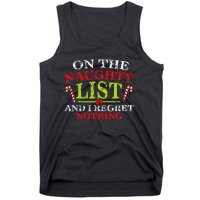 On The List Of Naughty And I Regret Nothing Christmas  Tank Top