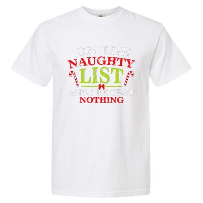 On The List Of Naughty And I Regret Nothing Christmas  Garment-Dyed Heavyweight T-Shirt