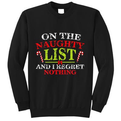 On The List Of Naughty And I Regret Nothing Christmas  Sweatshirt