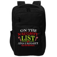 On The List Of Naughty And I Regret Nothing Christmas  Impact Tech Backpack