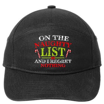 On The List Of Naughty And I Regret Nothing Christmas  7-Panel Snapback Hat