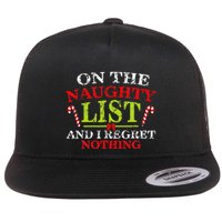 On The List Of Naughty And I Regret Nothing Christmas  Flat Bill Trucker Hat