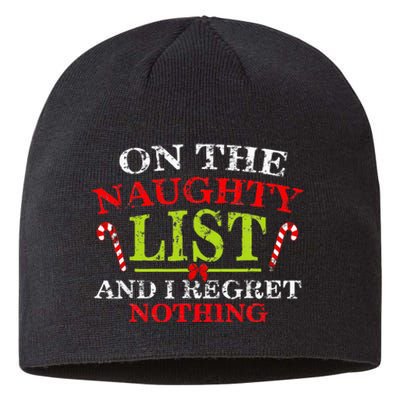 On The List Of Naughty And I Regret Nothing Christmas  Sustainable Beanie