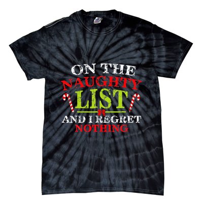 On The List Of Naughty And I Regret Nothing Christmas  Tie-Dye T-Shirt