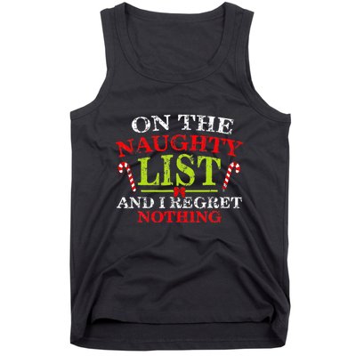 On The List Of Naughty And I Regret Nothing Christmas  Tank Top
