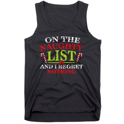 On The List Of Naughty And I Regret Nothing Christmas  Tank Top