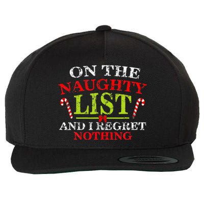 On The List Of Naughty And I Regret Nothing Christmas  Wool Snapback Cap