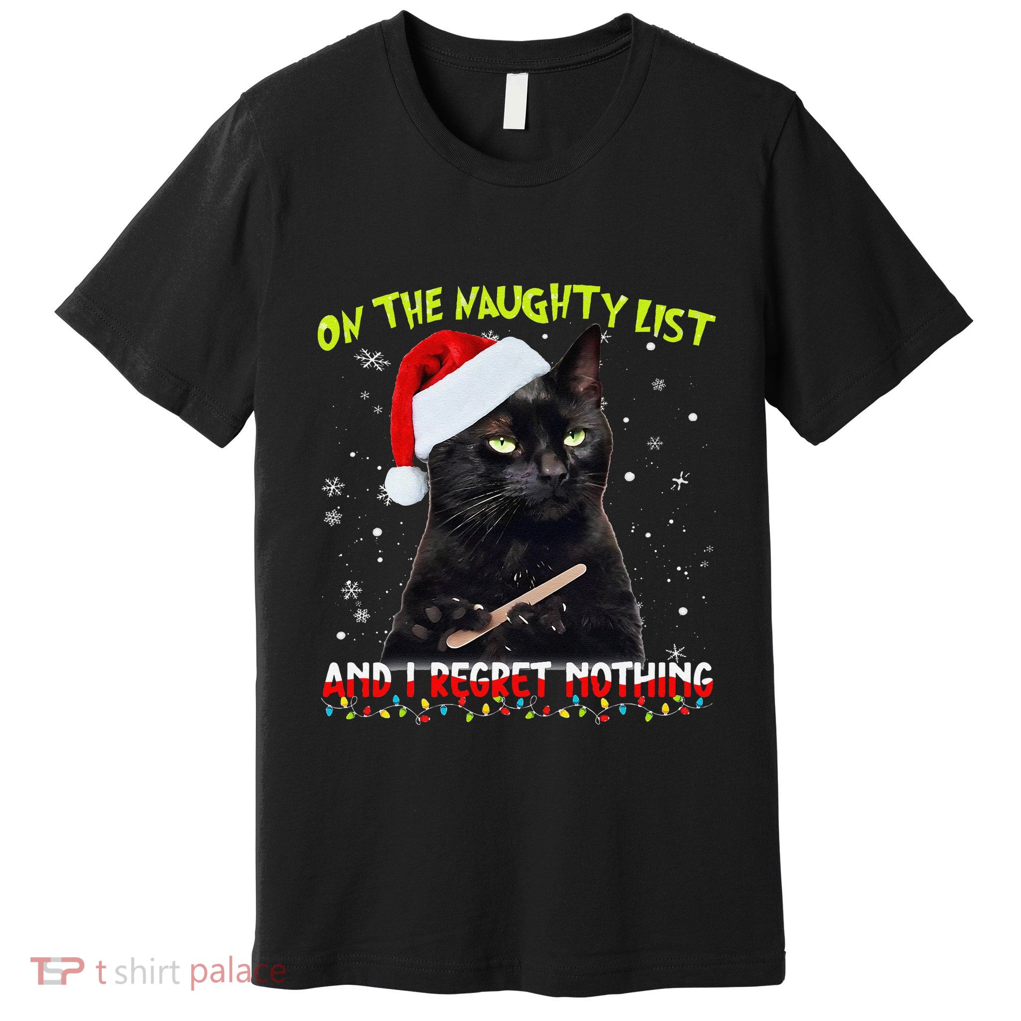 On The List Of Naughty I Regret Nothing Christmas Cat Meme Premium T-Shirt