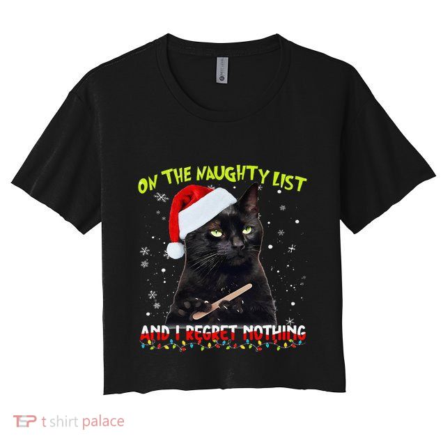 On The List Of Naughty I Regret Nothing Christmas Cat Meme Crop Top