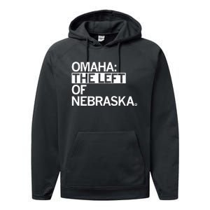 Omaha The Left Of Nebraska Performance Fleece Hoodie