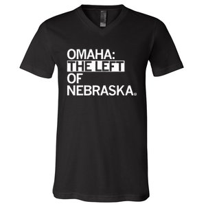 Omaha The Left Of Nebraska V-Neck T-Shirt