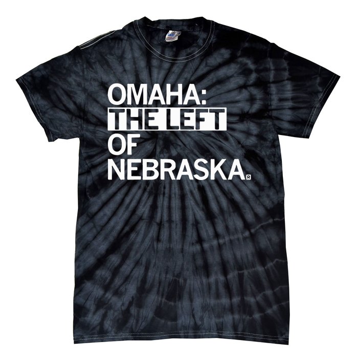 Omaha The Left Of Nebraska Tie-Dye T-Shirt