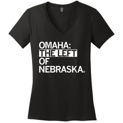 Omaha The Left Of Nebraska Women's V-Neck T-Shirt