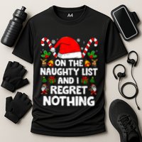 On The List Of Naughty And I Regret Nothing Christmas Performance Shirt